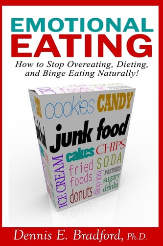 Emotional Eating How to Stop Overeating, Dieting, and Binge Eating Naturally!