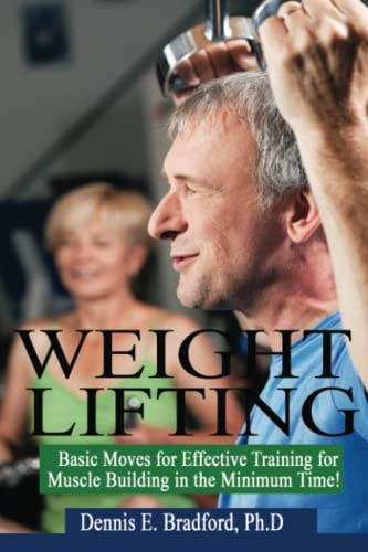 Weight Lifting Basic Moves for Effective Training for Muscle Building in Minimum Time!