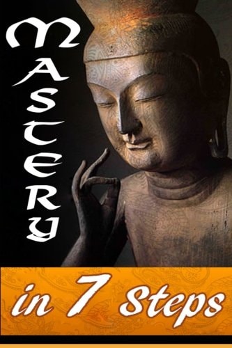 Mastery in 7 Steps