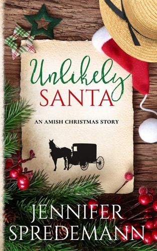 Unlikely Santa An Amish Christmas Story