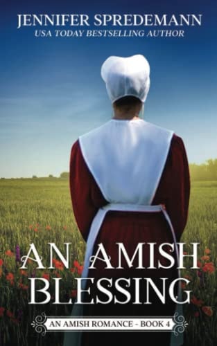 An Amish Blessing (King Family Saga - 4) An Amish Romance
