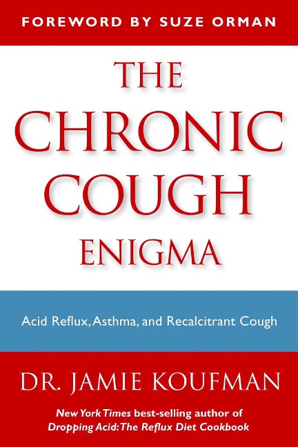 The Chronic Cough Enigma: How to Recognize Neurogenic and Reflux Related Cough