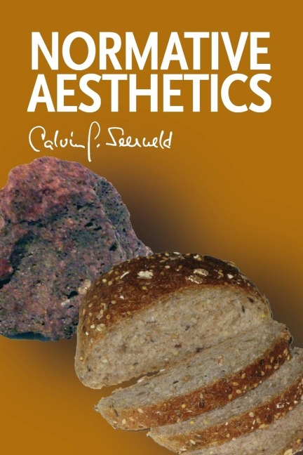 Normative Aesthetics: Sundry Writings and Occasional Lectures
