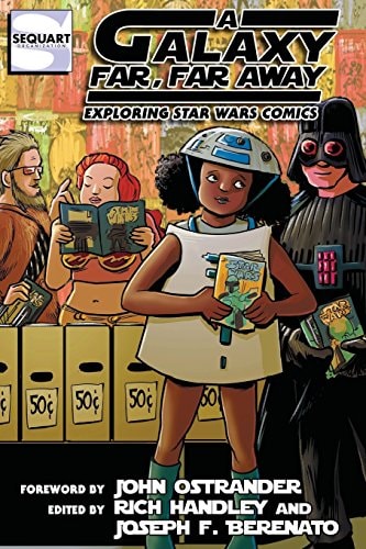 A Galaxy Far, Far Away Exploring Star Wars Comics