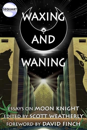 Waxing and Waning Essays on Moon Knight