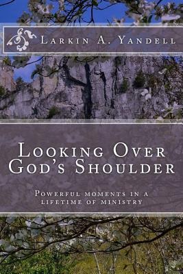 Looking Over Gods Shoulder