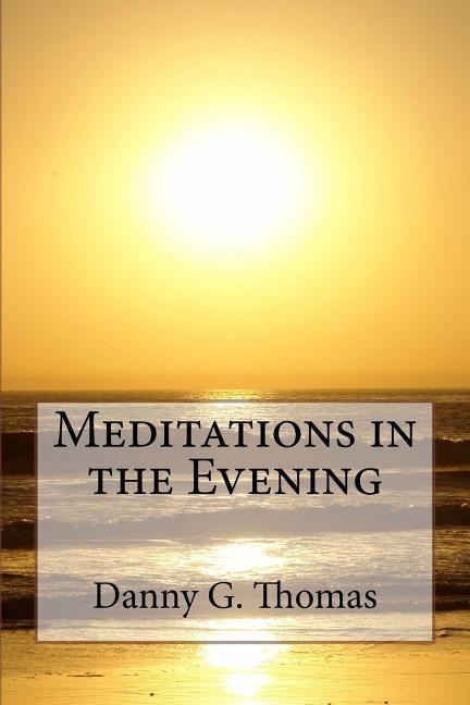 Meditations in the Evening