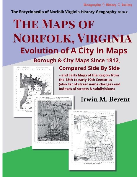 The Maps of Norfolk, Virginia: Evolution of a City in Maps
