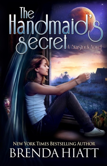 The Handmaids Secret: A Starstruck Novel