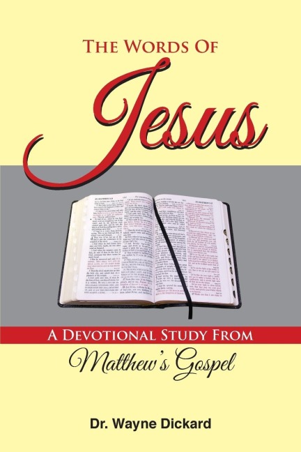 The Words of Jesus: A Devotional Study from Matthews Gospel