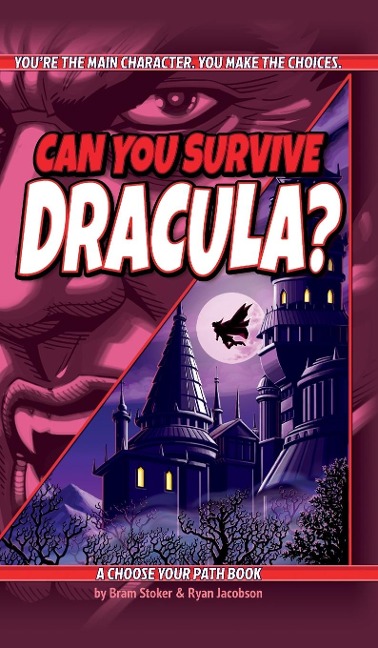 Can You Survive Dracula?: A Choose Your Path Book