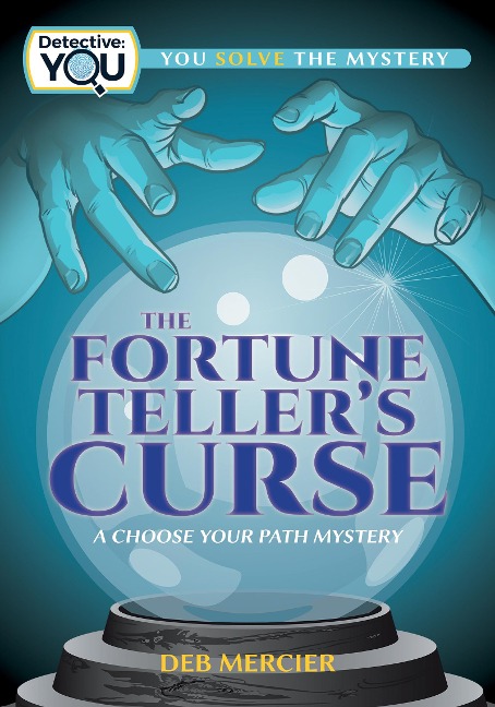 The Fortune Tellers Curse: A Choose Your Path Mystery