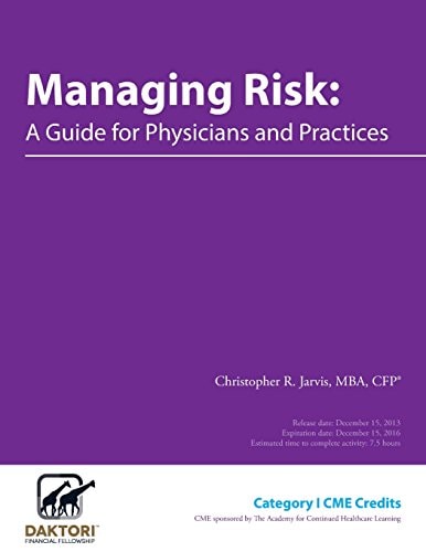 Managing Risk A Guide for Physicians and Practices