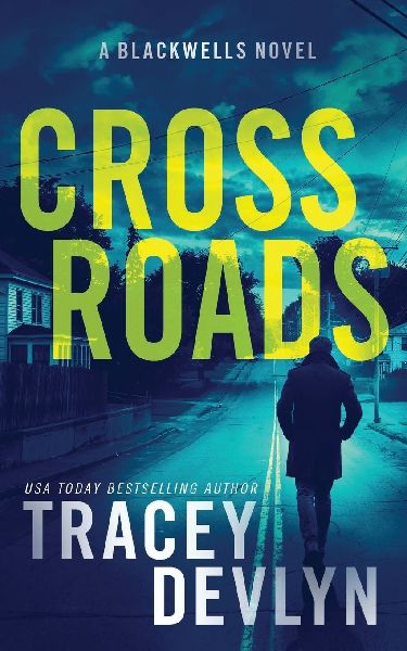 Cross Roads: A Romantic Suspense Novel (Book 3)