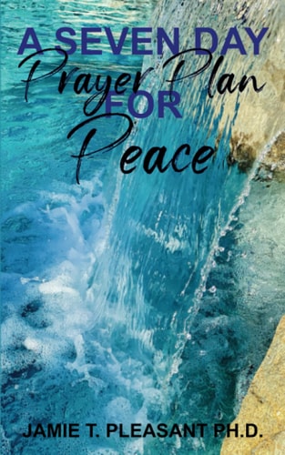 A Seven Day Prayer Plan For Peace