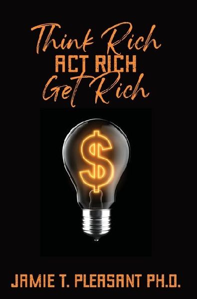Think Rich Act Rich Get Rich