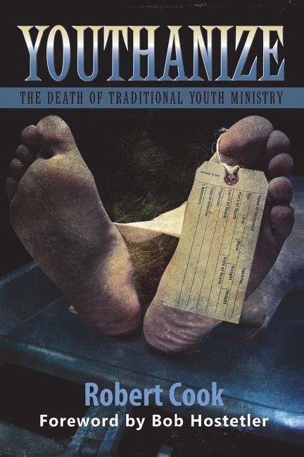 Youthanize: The Death of Traditional Youth Ministry