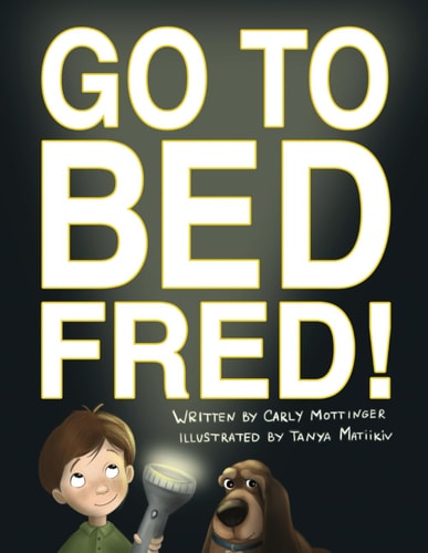 Go to Bed, Fred!