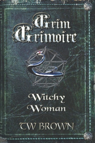 Grim Grimoire Witchy Woman