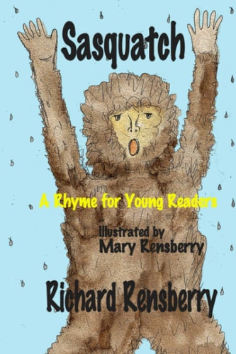 Sasquatch A Rhyme for Young Readers