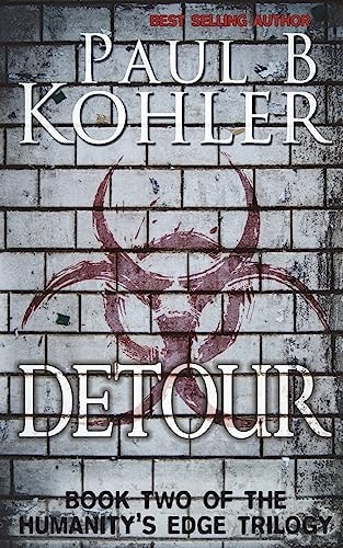 Detour Book Two of The Humanity's Edge Trilogy