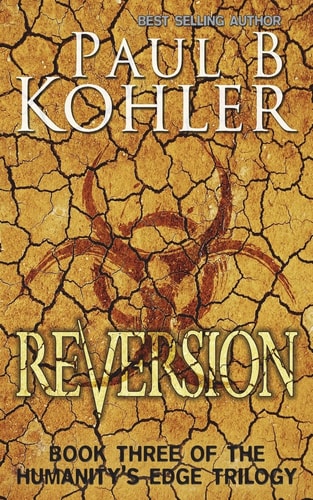 Reversion Book Three of The Humanity's Edge Trilogy