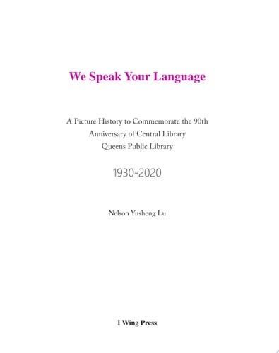 We Speak Your Language A Picture History to Commemorate the 90th Anniversary of Central Library