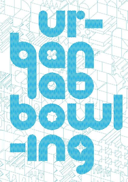 Urbanlab: Bowling