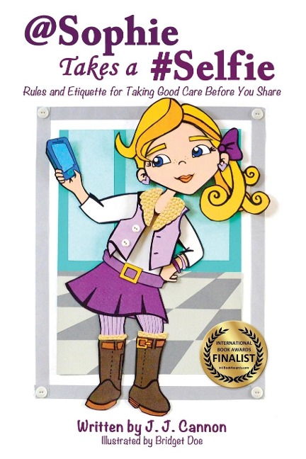 @Sophie Takes a #Selfie - Rules & Etiquette for Taking Good Care Before You Share