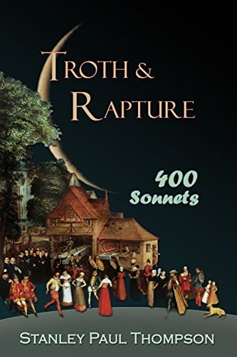 Troth and Rapture 400 Sonnets