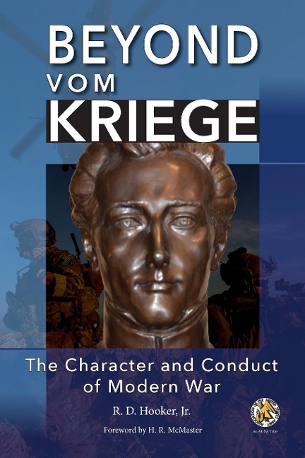 Beyond Vom Kriege: The Character and Conduct of Modern War