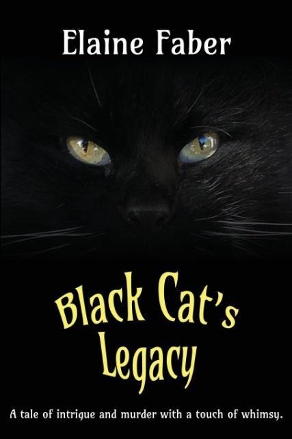 Black Cats Legacy: A Tale of Intrigue and Murder with a Touch of Whimsy