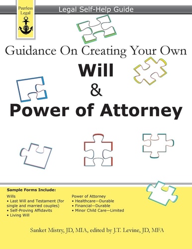 Guidance on Creating Your Own Will and Power of Attorney Legal Self-Help Guide