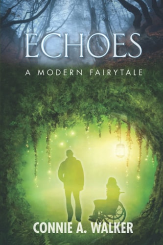 Echoes A Modern Fairytale