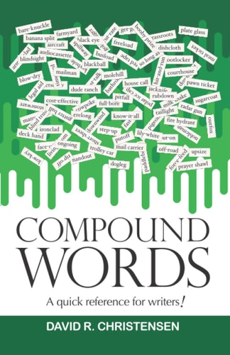 Compound Words A Quick Reference for Writers!