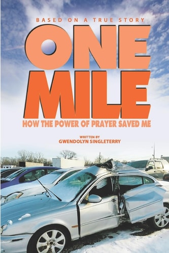 One Mile How The Power of Prayer Saved Me