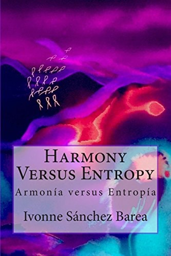 Harmony Versus Entropy, "infinite Destiny"