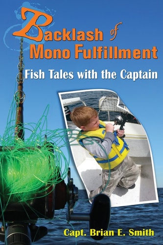 Backlash of Mono Fulfillment Fish Tales with the Captain