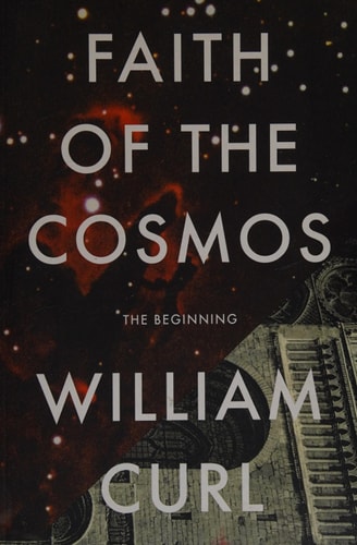 Faith of the Cosmos The Beginning