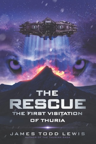 The Rescue The First Visitation of Thuria