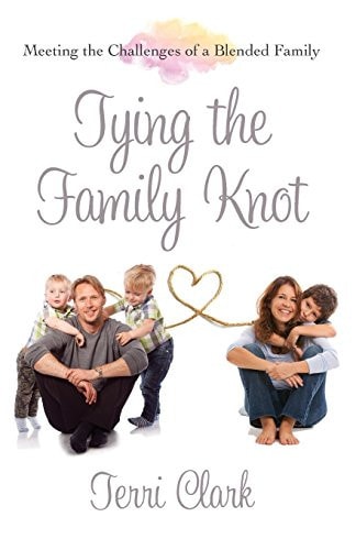 Tying the Family Knot Meeting the Challenges of a Blended Family
