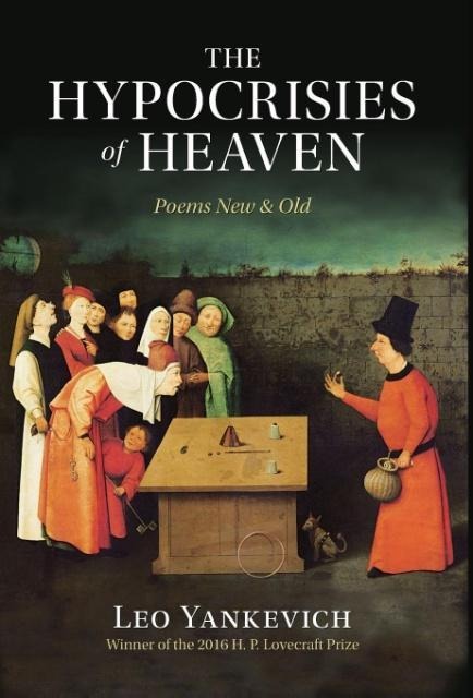 The Hypocrisies of Heaven: Poems New and Old