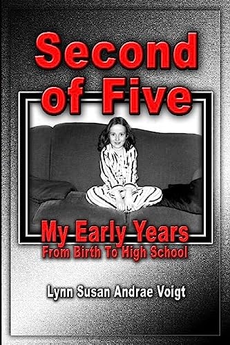 Second Of Five My Early Years - From Birth To High School