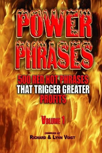 Power Phrases Vol. 1 500 Power Phrases That Trigger Greater Profits