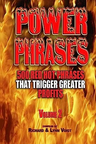 Power Phrases Vol. 2 500 Power Phrases That Trigger Greater Profits