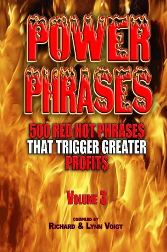 Power Phrases Vol. 3 500 Power Phrases That Trigger Greater Profits