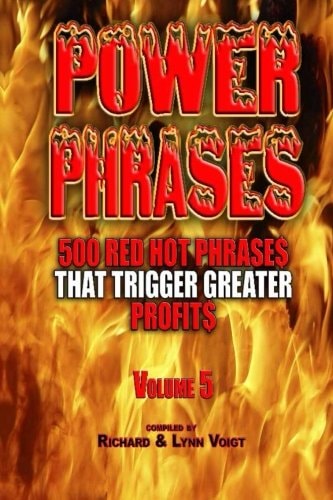 Power Phrases Vol. 5 500 Power Phrases That Trigger Greater Profits