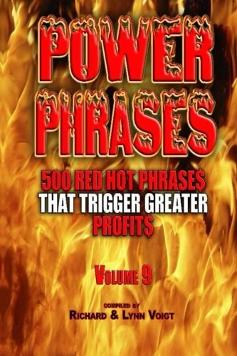 Power Phrases Vol. 9 500 Power Phrases That Trigger Greater Profits