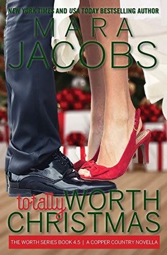 Totally Worth Christmas The Worth Series Book 4.5: A Copper Country Novella