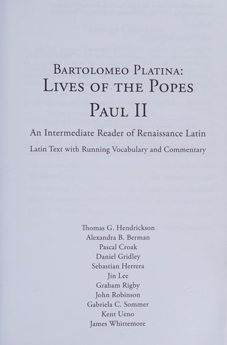 Bartolomeo Platina Lives of the Popes, Paul II: An Intermediate Reader: Latin Text with Running Vocabulary and Commentary